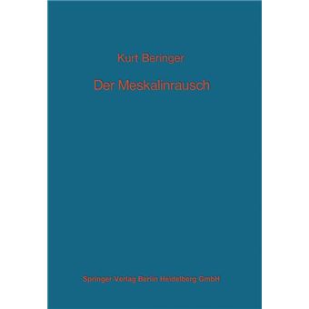 Der Meskalinrausch - Seine Geschichte Und Erscheinungsweise - Paperback / softback - 0 - 1