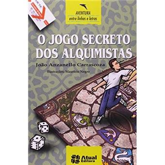 O Jogo Secreto Dos Alquimistas - Coleção Entre Linhas E Letras - 1