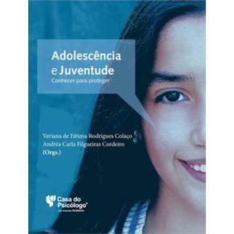 Adolescencia E Juventude - Conhecer Para Proteger - 1