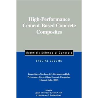 High-Performance Cement-Based Concrete Composites - Proceedings of the Indo-U.S. Workshop on High-Performance Cement-Based Concrete Composites, Chennai, India 2005 - Paperback - 2006 - 1