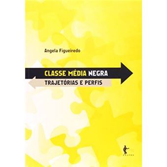 Classe Média Negra. Trajetórias E Perfis - 1