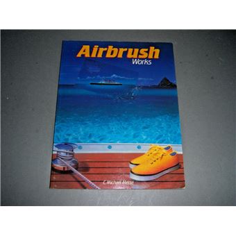 Airbrush Works | Michael C Mette - 1