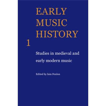 Early Music History - Studies in Medieval and Early Modern Music - Paperback - 2009 - 1