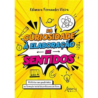 Da Curiosidade À Elaboração De Sentidos: Histórias Em Quadrinhos Na Formação Inicial De Professores - 1