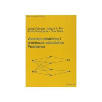 Variables aleatÃ²ries i processos estocÃ stics : problemes - 1