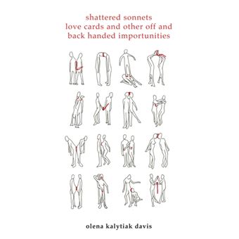 Shattered Sonnets Love Cards And Other Off And Back Handed Importunities - 1