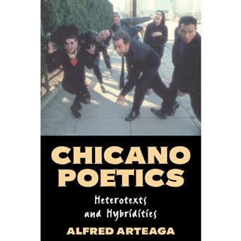 Chicano Poetics - Heterotexts and Hybridities - Hardback - 1997 - 1
