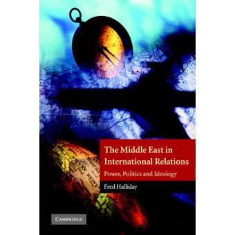 The Middle East in International Relations - Power, Politics and Ideology - Paperback - 2005 - 1