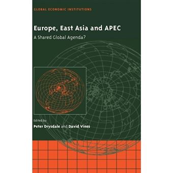 Europe, East Asia and APEC - A Shared Global Agenda - Hardback - 1998 - 1