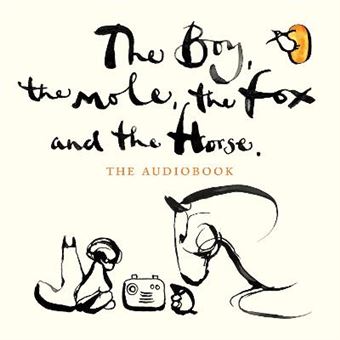 The Boy, The Mole, The Fox and The Horse - Audiobook - Unabridged edition - CD - 1
