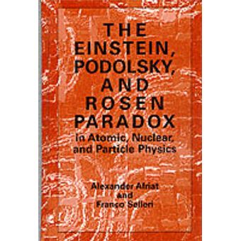 The Einstein, Podolsky and Rosen Paradox in Atomic, Nuclear and Particle Physics - In Atomic, Nuclear, and Particle Physics - Hardback - 1998 - 1