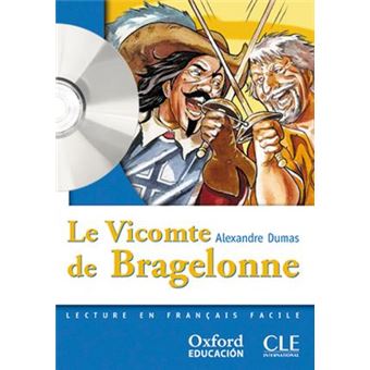 Lectura francés Clé, Le vicomte de Bragelonne, ESO, nivel 3 - 1