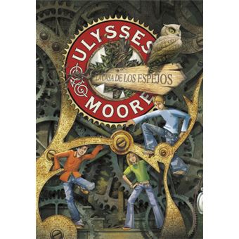 Ulysses Moore 3. La Casa de los espejos - 1