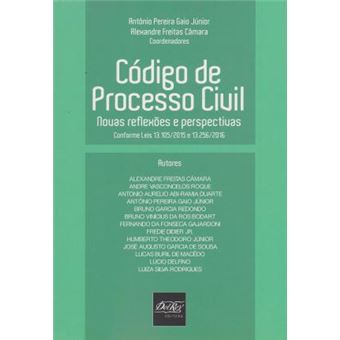 Código de Processo Civil. Novas Reflexões e Perspectivas - 1
