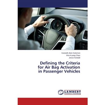 Defining the Criteria for Air Bag Activation in Passenger Vehicles - Paperback / softback - 2015 - 1