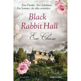 Black Rabbit Hall - eine Familie, ein Geheimnis, ein Sommer, der alles verändert | Eve Chase - 1