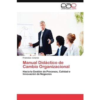 Manual Didactico de Cambio Organizacional - Paperback / softback - 2012 - 1