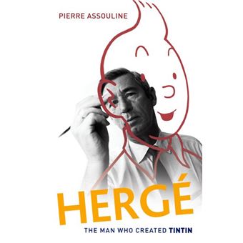 Herge: The Man Who Created Tintin - Hardback - 2009 - 1