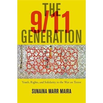 The 911 Generation Youth, Rights, And Solidarity In The War On Terror - 1