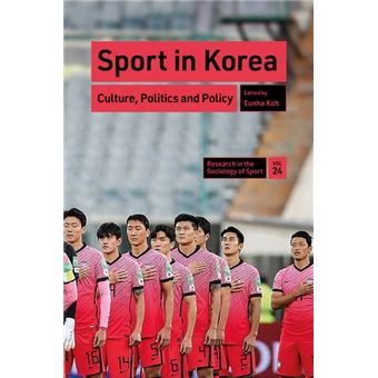 Sport in Korea Culture, Politics and Policy - 1