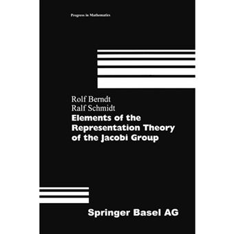 Elements of the Representation Theory of the Jacobi Group - Paperback - 2014 - 1