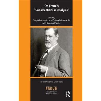 On Freud'S Constructions In Analysis Ipa Contemporary Freud Turning Points  Critical Issues - 1