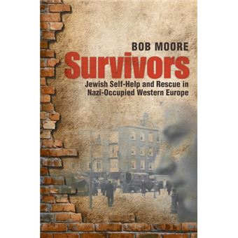 Survivors - Jewish Self-help and Rescue in Nazi-occupied Western Europe - Hardback - 2010 - 1
