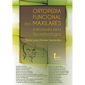 Ortopedia Funcional Dos Maxilares Embasada Pela Neurofisiologia - 1