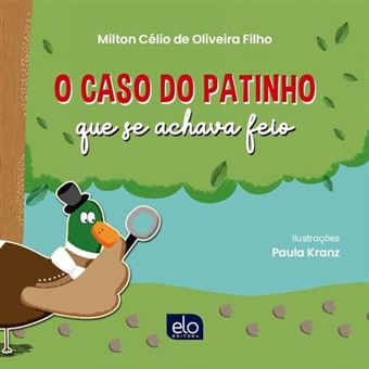 O Caso Do Patinho Que Se Achava Feio - 1