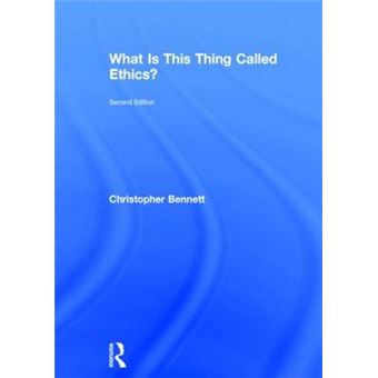 What is This Thing Called Ethics? - Hardback - 2015 - 1