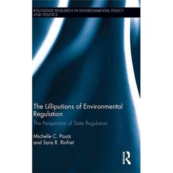 The Lilliputians of Environmental Regulation - The Perspective of State Regulators - Hardback - 2013 - 1