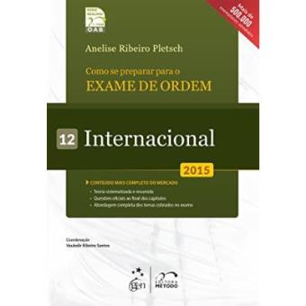 Como Se Preparar Para O Exame De Ordem. Internacional - Volume 12 - 1