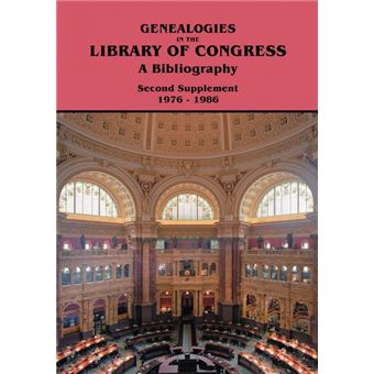 Genealogies in the Library of Congress - A Bibliography. Second Supplement, 1976-1986 - Paperback / softback - 2012 - 1