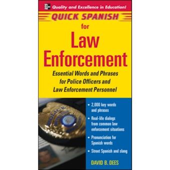 Quick Spanish for Law Enforcement - Essential Words and Phrases for Police Officers and Law Enforcement Professionals - Paperback - 2005 - 1