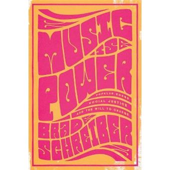 Music Is Power Popular Songs, Social Justice And The Will To Change - 1