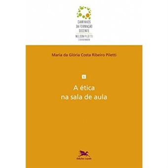 A Ética Na Sala De Aula - Volume 6 - 1