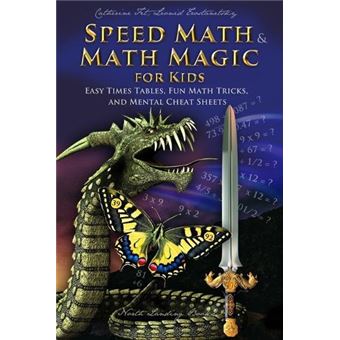 Speed Math And Math Magic For Kids  Easy Times Tables Fun Math Tricks And Mental Cheat Sheets - 1