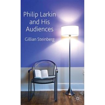 Philip Larkin and His Audiences - Hardback - 2010 - 1