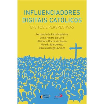 Influenciadores Digitais Católicos Efeitos E Perspectivas - 1