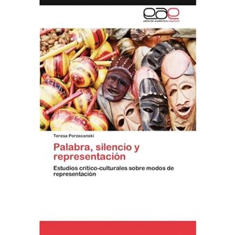 Palabra, Silencio y Representacion - Paperback / softback - 2011