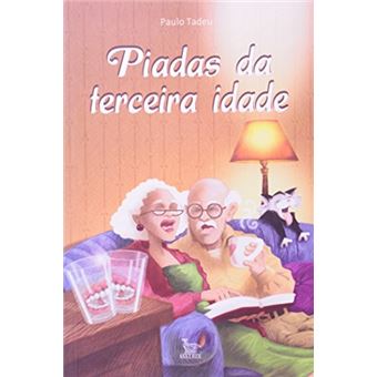 Piadas Da Terceira Idade - 1