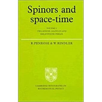 Spinors And Space-Time, Cambridge Monographs On Mathematical Physics - 1