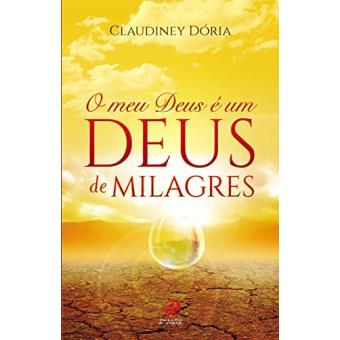 O Meu Deus É Um Deus de Milagres - 1