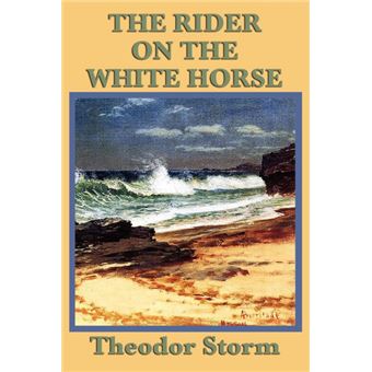 The Rider on the White Horse - Paperback / softback - 2009 - 1
