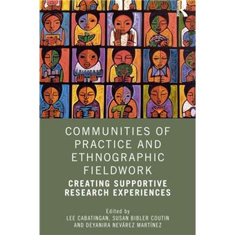 Communities of Practice and Ethnographic Fieldwork Creating Supportive Research Experiences - 1