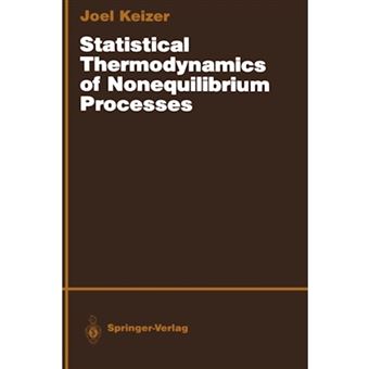 Statistical Thermodynamics of Nonequilibrium Processes - Hardback - 1987 - 1