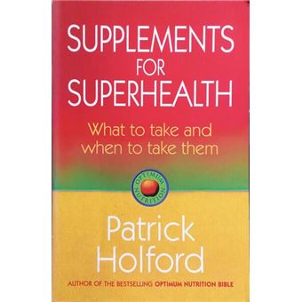 Supplements for superhealth. - 1