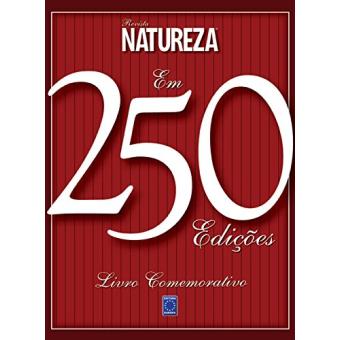 Revista Natureza em 250 Edições - Livro Comemorativo - 1