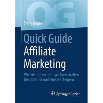 Quick Guide Affiliate Marketing Wie Sie mit Vertriebspartnerschaften Bekanntheit und Umsatz steigern - 1