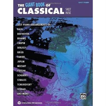 The Giant Book Of Classical Piano Sheet Music: Easy Piano (Giant Book Of Sheet Music) - [Livre En Vo] - 1